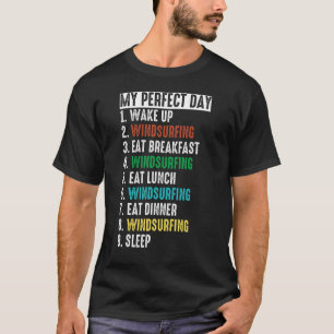 Camiseta Meu Dia Perfeito de Esporte Água Windsurfer Windsu