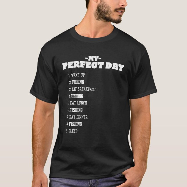 Camiseta Meu Dia Perfeito de Pesca Fim de Semana dos Pescad (Frente)