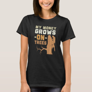 Camiseta Meu Dinheiro Cresce Em Árvores Arborista Lenhador