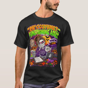 Camiseta Meu Disfarce de Adulto Funcional Assustador Eu Sei