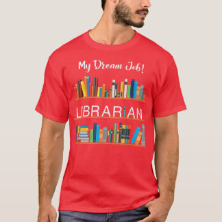 Camiseta Meu Dream Job Librarian For Book Lovers And Biblio