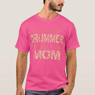 Camiseta Meu Drummer Favorito Me Chama Mãe Drums Mãe
