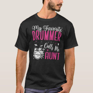 Camiseta Meu Drummer Favorito me chama Tia Cute 1