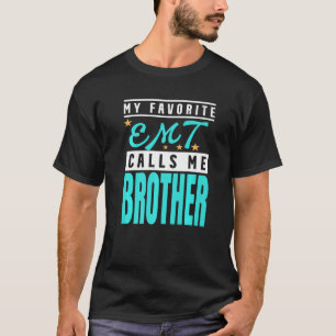 Camiseta Meu Emt Favorito Me Chama De Irmão Emt
