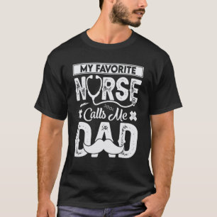 Camiseta Meu Enfermeiro Favorito Me Chama de Papai Hospital