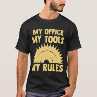 Camiseta meu escritório minhas ferramentas meu lenhador de