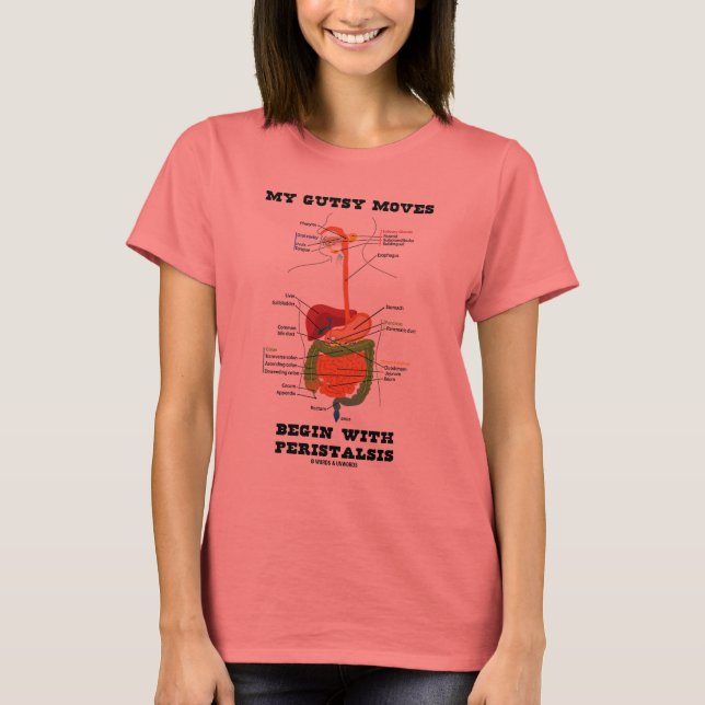Camiseta Meu Espetáculo Começa Com Peristalsis (Digestivo) (Frente)