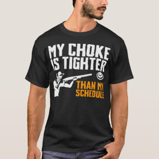 Camiseta Meu estrangulamento é mais apertado do que meu tir