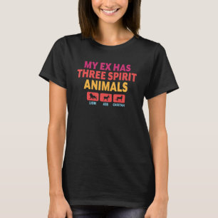 Camiseta Meu Ex Tem Três Animais Espirituosos Retro Sarcasi