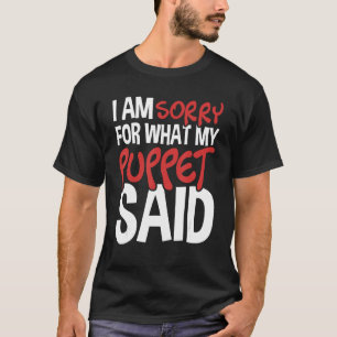 Camiseta Meu Fantoche Disse - Fantoche Ventriloquista