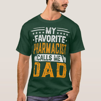 Camiseta Meu Farmacêutico Favorito Me Chama Pai Farmacêutic