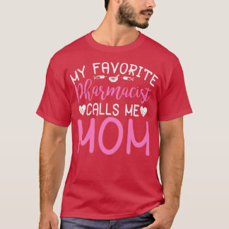Camiseta Meu Farmacêutico Favorito Me Liga Mãe 5