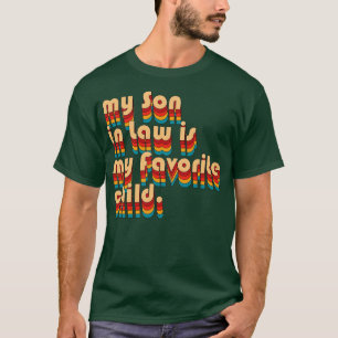 Camiseta Meu filho de direito é meu filho favorito 6