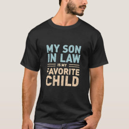 Camiseta Meu Filho De Direito É Meu Filho Favorito - Engraç