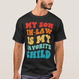 Camiseta Meu Filho De Direito É Meu Filho Favorito, Groovy