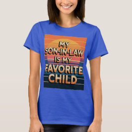 Camiseta Meu Filho É Meu Filho Favorito