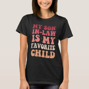 Camiseta meu filho é meu filho favorito, Legal Mãe dizendo