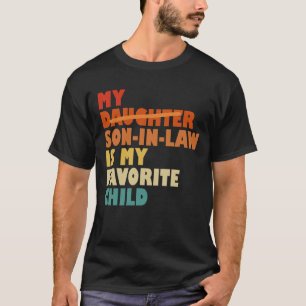 Camiseta Meu Filho Em Direito Minha Filha Favorita Substitu