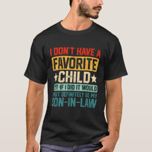 Camiseta Meu Filho Favorito, Com Certeza Meu Filho Na Lei 4
