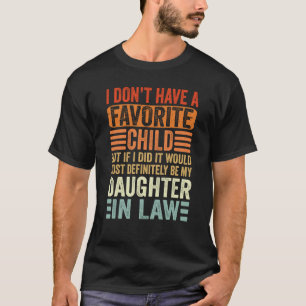Camiseta Meu Filho Favorito Definitivamente Minha Filha Em