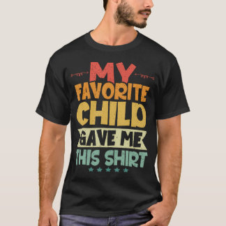 Camiseta Meu Filho Favorito Me Deu Este Dia dos Pais