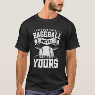 Camiseta Meu Filho Joga Baseball Melhor Que Seu Baseball
