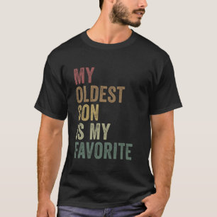 Camiseta Meu Filho Mais Velho É Minha Favorita Engraçada Ri