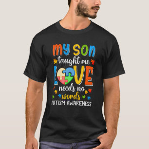 Camiseta Meu Filho Me Ensinou que o Amor Não Tem Palavras C