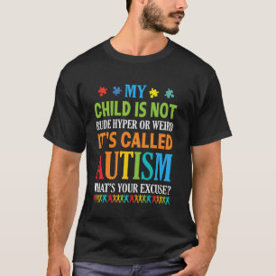 Camiseta Meu Filho Não É Malcriado Hiper Estranho É Autismo