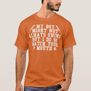 Camiseta Meu filho nem sempre balança, mas eu o observo