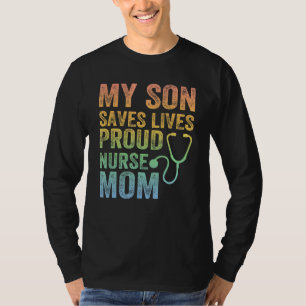 Camiseta Meu Filho Salva Vidas Enfermeira Orgulhosa Mãe
