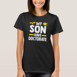 Camiseta Meu Filho Tem Doutorado Doutorado Estudante De Dou
