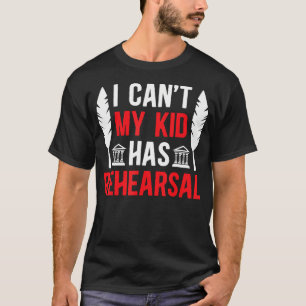 Camiseta Meu Filho Tem Ensaio Mãe do Teatro Atriz M