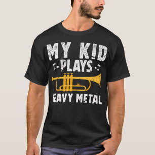Camiseta Meu Filho Toca Trompete Heavy Metal Pai De Um Trom
