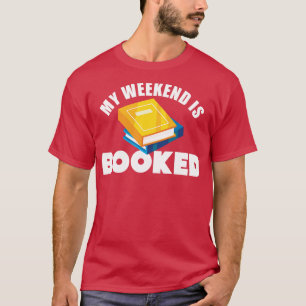 Camiseta Meu Fim De Semana Está Reservado