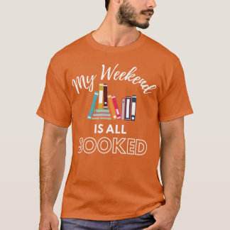 Camiseta Meu fim de semana está todo reservado presente
