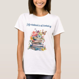 Camiseta Meu fim de semana está totalmente reservado