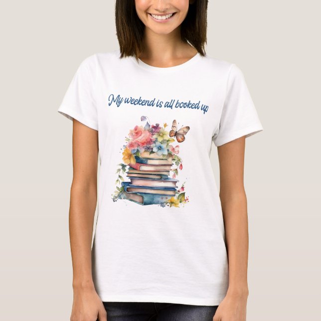 Camiseta Meu fim de semana está totalmente reservado (Frente)