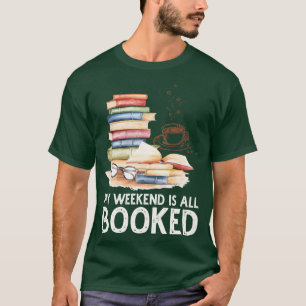 Camiseta Meu Fim De Semana Está Tudo Reservado