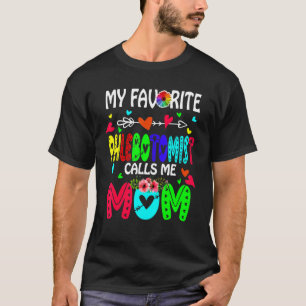 Camiseta Meu Flebotomista Favorito Me Chama Mãe Flores Mama