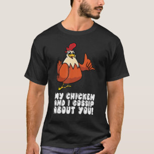 Camiseta Meu Frango E Eu Saco Sobre Você