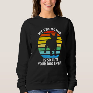 Camiseta Meu Frenchie É Tão Fofo Seu Cachorro Inveja o Fren
