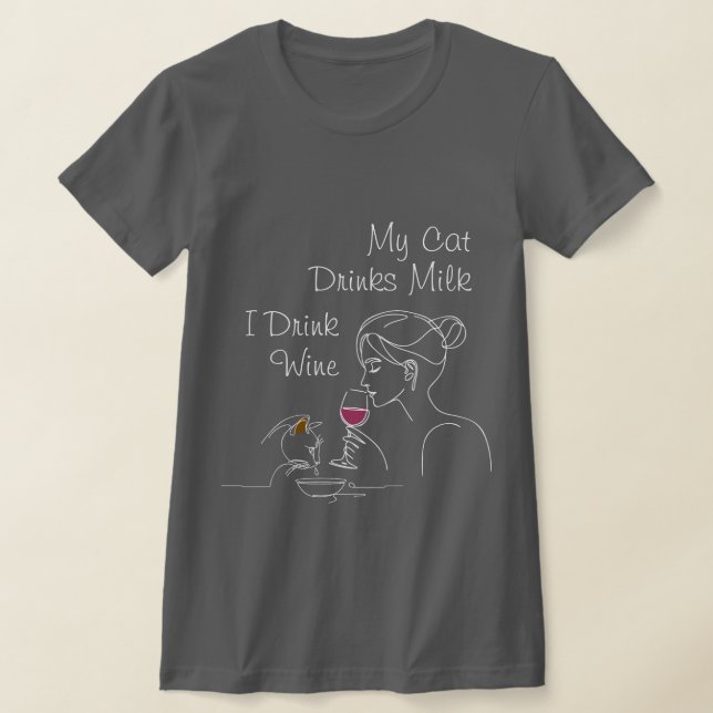 Camiseta Meu Gato Bebe Leite Eu Bebo Vinho (Postura )
