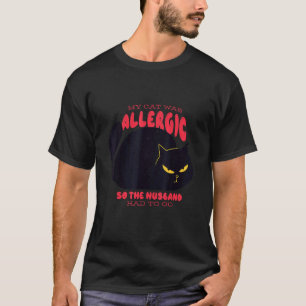 Camiseta Meu Gato Era Alergico Então O Marido Tinha De Ir M