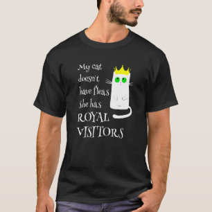 Camiseta Meu Gato Não Tem Pulgas Visitantes Reais Dono de
