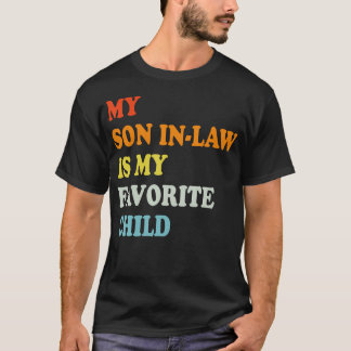 Camiseta Meu genro é meu filho favorito engraçado -