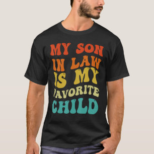 Camiseta Meu genro é meu filho favorito Engraçado Retro Vin
