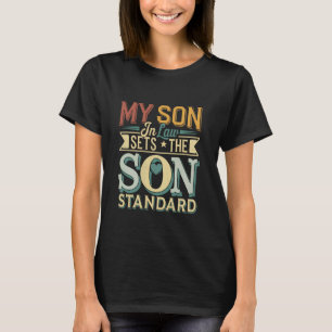 Camiseta Meu Genro Estabelece O Padrão Filho Genro 1