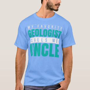 Camiseta Meu Geólogo Favorito Me Chama De Tio