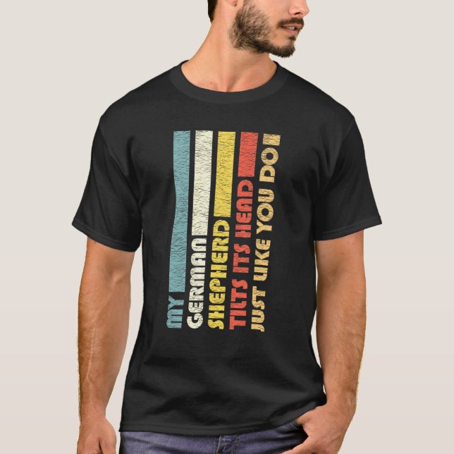 Camiseta Meu German shepherd Inclina A Cabeça Para Os Propr (Frente)